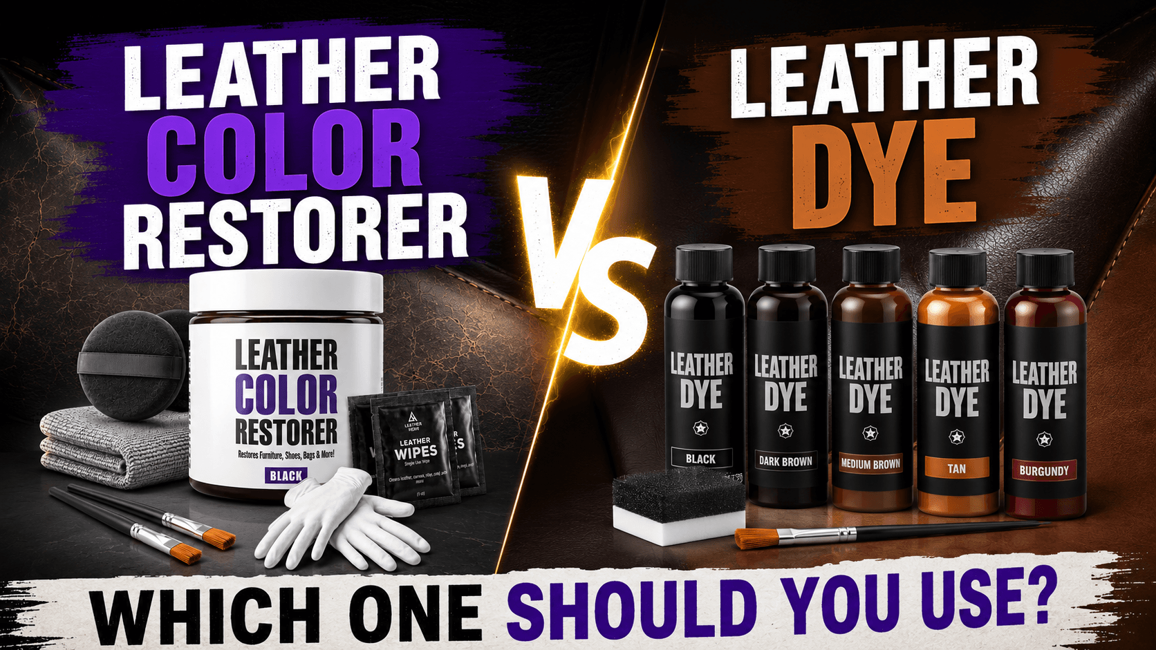 Leather Color Restorer vs Leather Dye: Which One Should You Use?