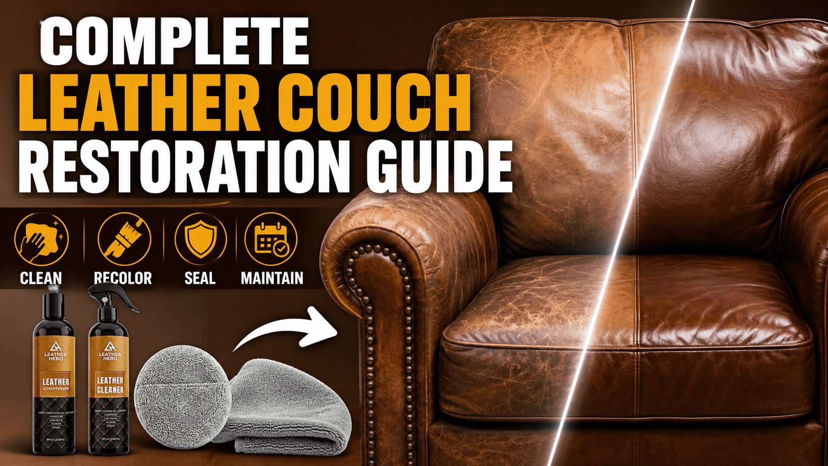 Complete Leather Couch Restoration Guide: Clean, Recolor, Seal, and Maintain